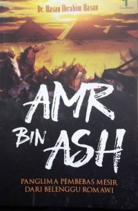 Image of Amr bin Ash Panglima Pembebas Mesir Dari Belenggu Romawi