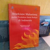 Image of Anarkisme Mahasiswa Dalam Perubahan Sosial Budaya Di Indonesia