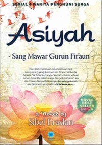 Image of Asiyah Sang Mawar Gurun Fir'aun