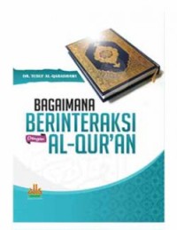Image of Bagaimana Berinteraksi Dengan Al-Qur'an
