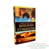 Image of Bangkit Dan Runtuhnya Khilafah Utsmaniyah