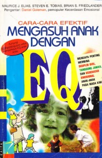 Image of Cara-cara Efektif Mengasuh Anak Dengan EQ