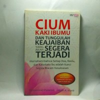 Image of Cium Kaki Ibumu Dan Tunggulah Yang Akan Segera Terjadi