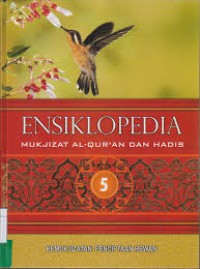 Image of Ensiklopedia Mukjizat Al-Qur'an Dan Hadis 5 : Kemukjizatan Penciptaan Hewan