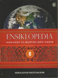 Image of Ensiklopedia Mukjizat Al-Qur'an Dan Hadis 8 : Kemukjizatan Penciptaan Bumi