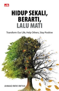 Image of Hidup Sekali, Berarti, Lalu Mati
