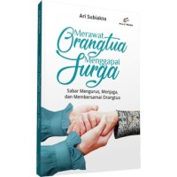 Image of Merawat Orangtua Menggapai Surga