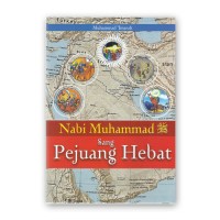 Image of Nabi Muhammad Sang Pejuang Hebat