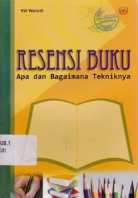 Image of Resensi Buku, Apa dan Bagaimana Tekniknya