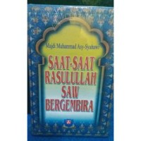 Image of Saat-Saat Rasulullah SAW Bergembira
