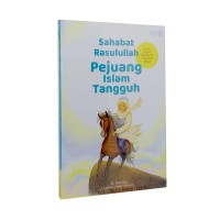 Image of Sahabat Rasulullah Pejuang Islam Tangguh