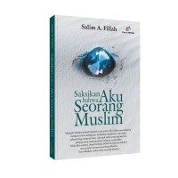 Image of Saksikan Bahwa Aku Seorang Muslim