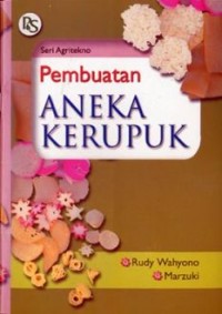 Image of Seri Agritekno : Pembuatan Aneka Kerupuk