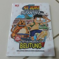 Image of Si Juki Seri Jalan-Jalan Nusantara : Petualangan di Belitung