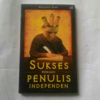 Image of Sukses Menjadi Penulis Independen