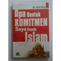 Image of Apa Bentuk Komitmen Saya Kepada Islam