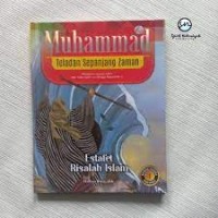 Image of Muhammad Teladan Sepanjang Zaman : Estafet Risalah Islam